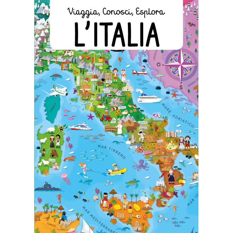 Viaggia, conosci, esplora. L'Italia (N.E. 2026)