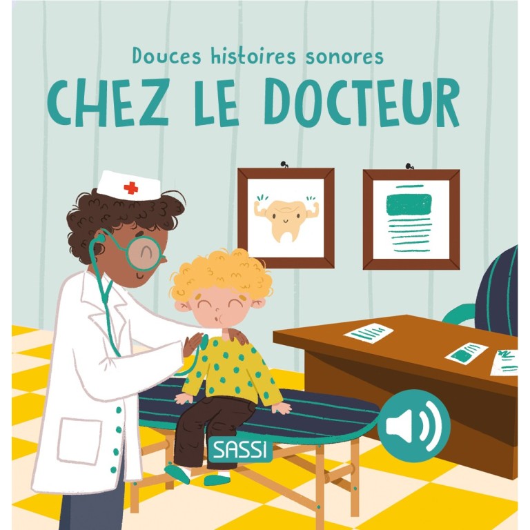 Douces histoires sonores. Chez le docteur