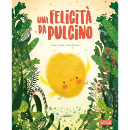 Libri illustrati pocket. Una felicità da pulcino