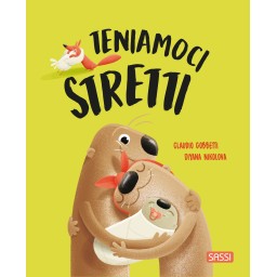 Libri illustrati pocket. Teniamoci stretti